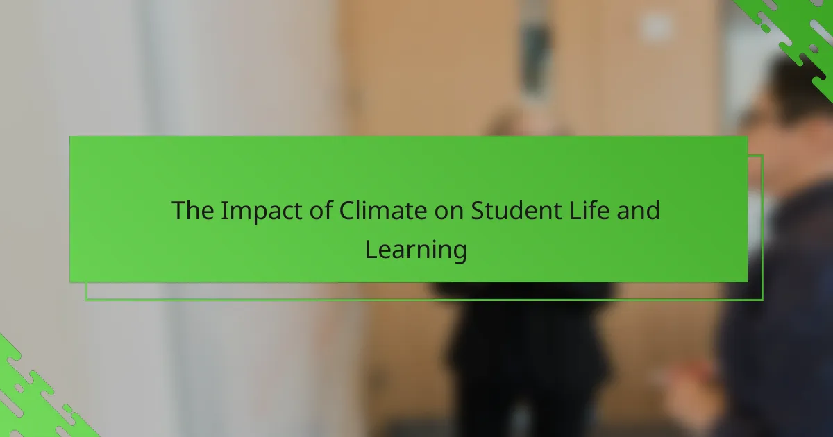 The Impact of Climate on Student Life and Learning
