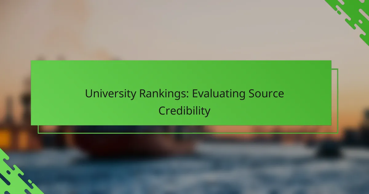 University Rankings: Evaluating Source Credibility