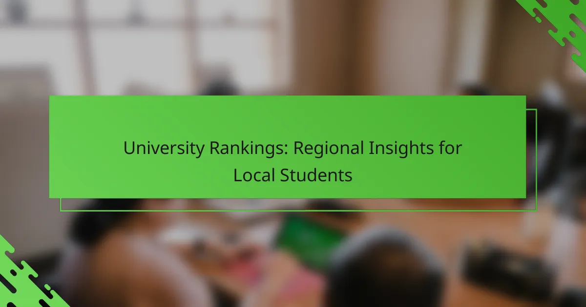 University Rankings: Regional Insights for Local Students