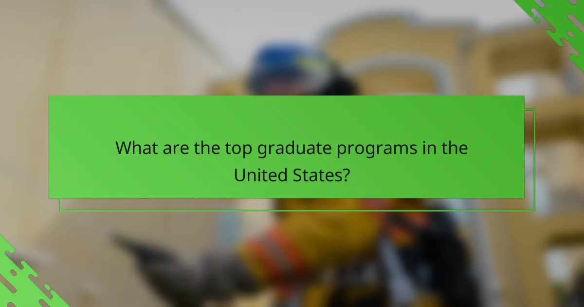 What are the top graduate programs in the United States?